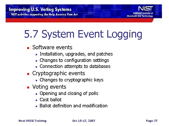 5. 7 System Event Logging n Software events n n Cryptographic events n n