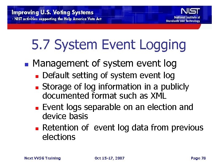 5. 7 System Event Logging n Management of system event log n n Default