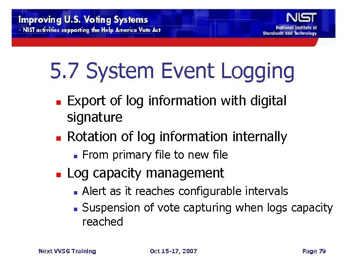 5. 7 System Event Logging n n Export of log information with digital signature