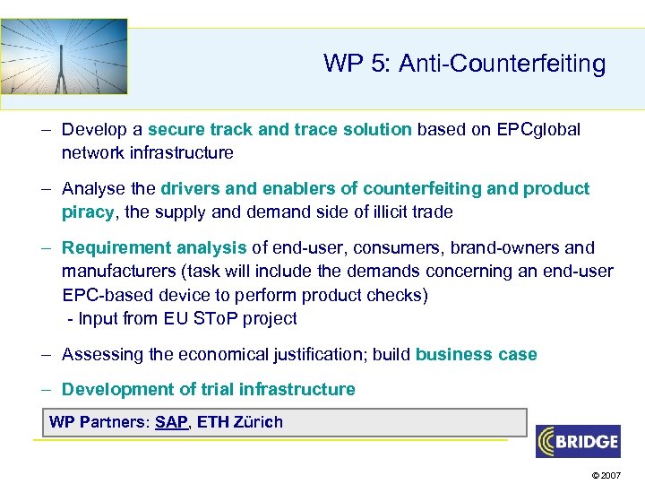 WP 5: Anti-Counterfeiting – Develop a secure track and trace solution based on EPCglobal