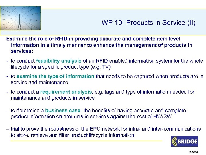 WP 10: Products in Service (II) Examine the role of RFID in providing accurate