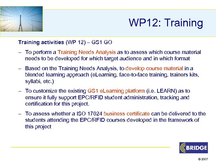 WP 12: Training activities (WP 12) – GS 1 GO – To perform a