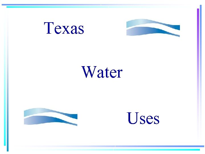 Texas Water Uses 