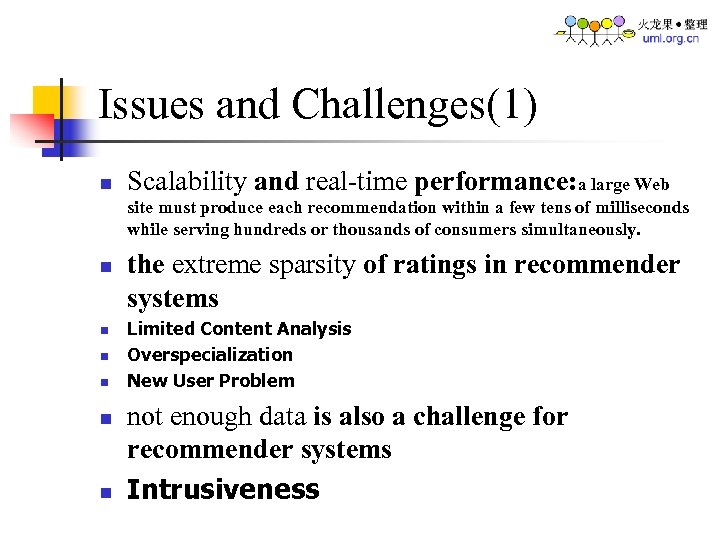 Issues and Challenges(1) n Scalability and real-time performance: a large Web site must produce