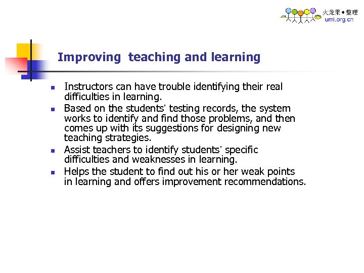 Improving teaching and learning n n Instructors can have trouble identifying their real difficulties