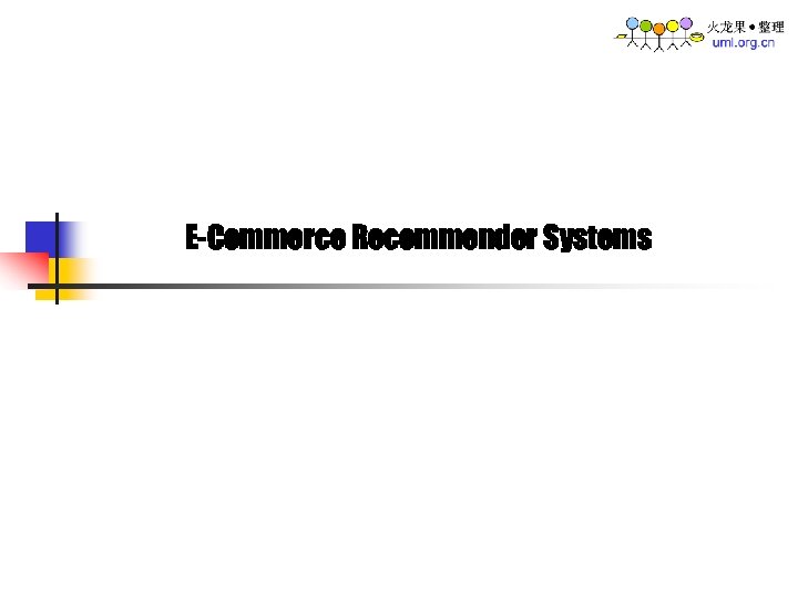 E-Commerce Recommender Systems 