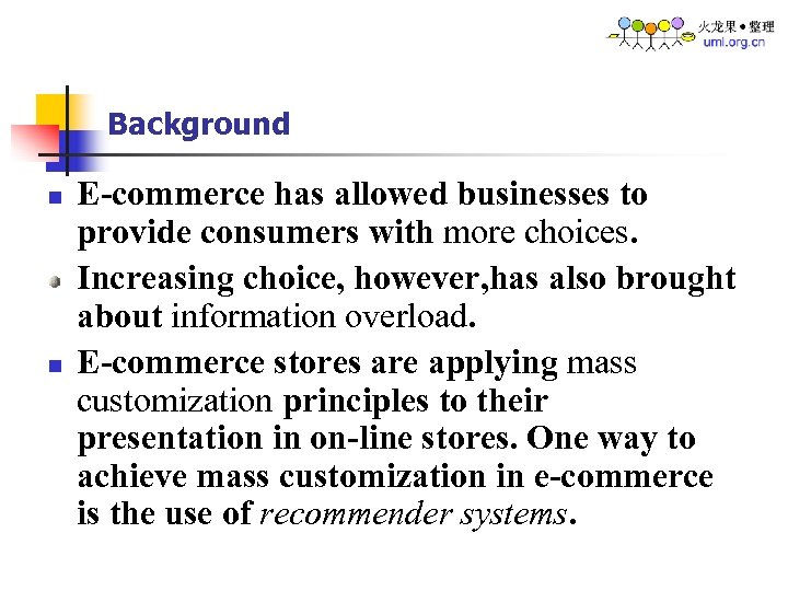 Background n n E-commerce has allowed businesses to provide consumers with more choices. Increasing