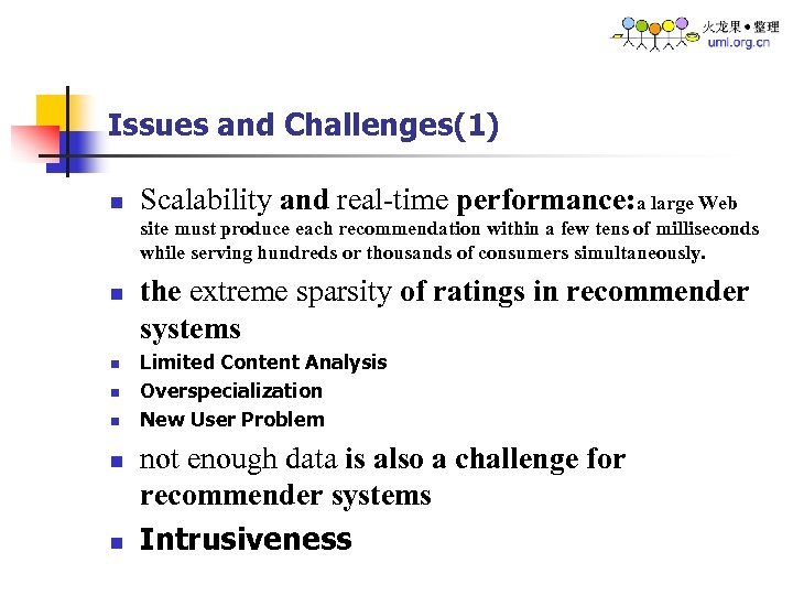 Issues and Challenges(1) n Scalability and real-time performance: a large Web site must produce