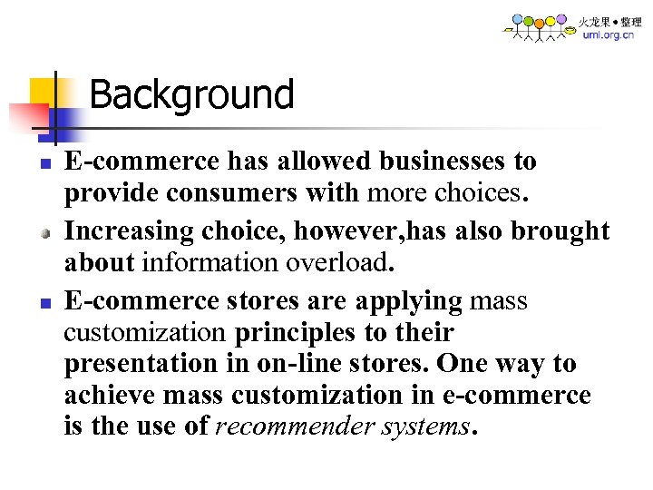 Background n n E-commerce has allowed businesses to provide consumers with more choices. Increasing