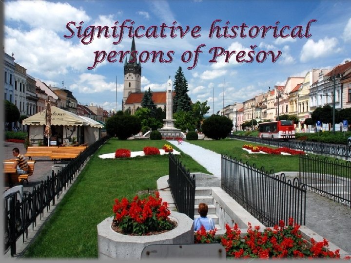 Significative historical persons of Prešov 