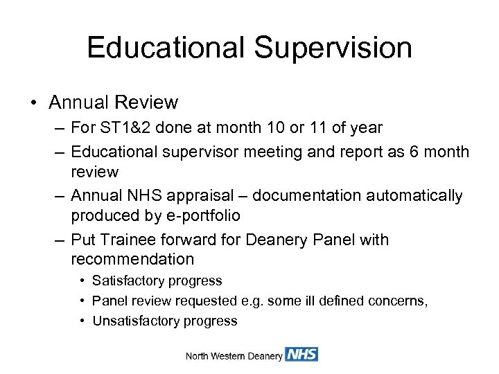 Educational Supervision • Annual Review – For ST 1&2 done at month 10 or