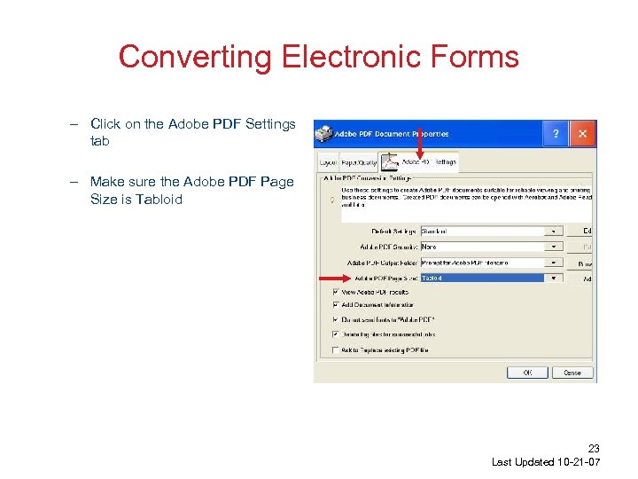 Converting Electronic Forms – Click on the Adobe PDF Settings tab – Make sure