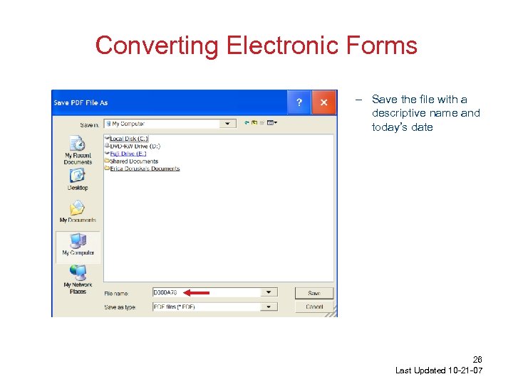 Converting Electronic Forms – Save the file with a descriptive name and today’s date