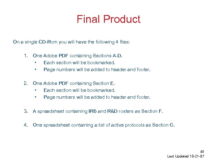 Final Product On a single CD-Rom you will have the following 4 files: 1.