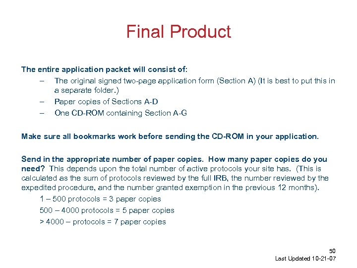 Final Product The entire application packet will consist of: – The original signed two-page