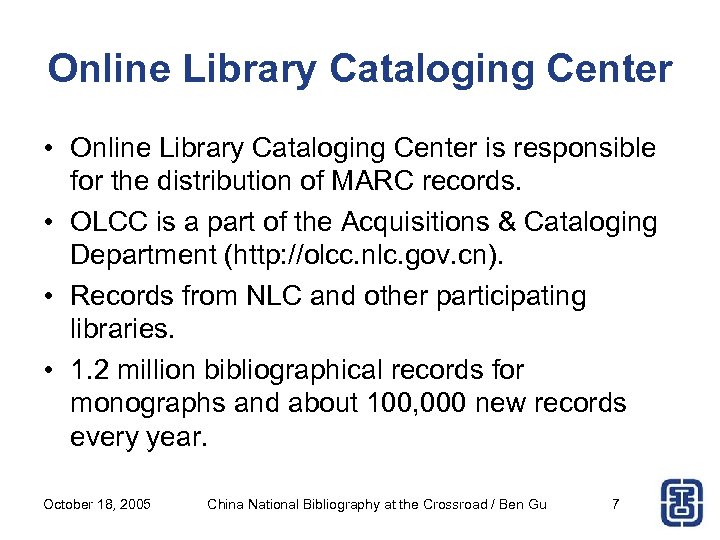 Online Library Cataloging Center • Online Library Cataloging Center is responsible for the distribution
