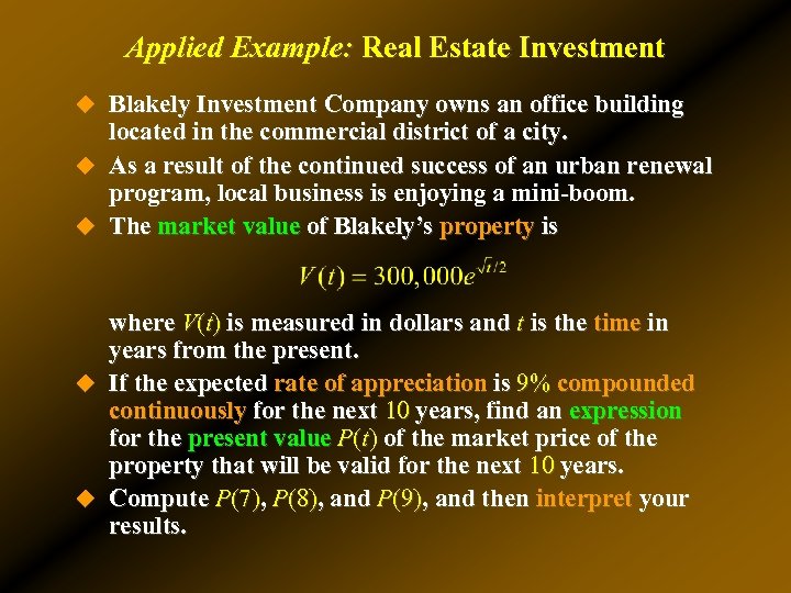 Applied Example: Real Estate Investment u Blakely Investment Company owns an office building located