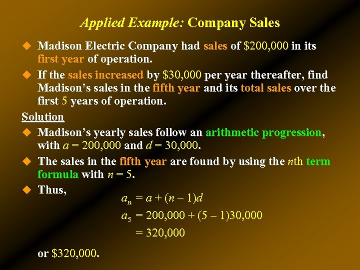 Applied Example: Company Sales u Madison Electric Company had sales of $200, 000 in