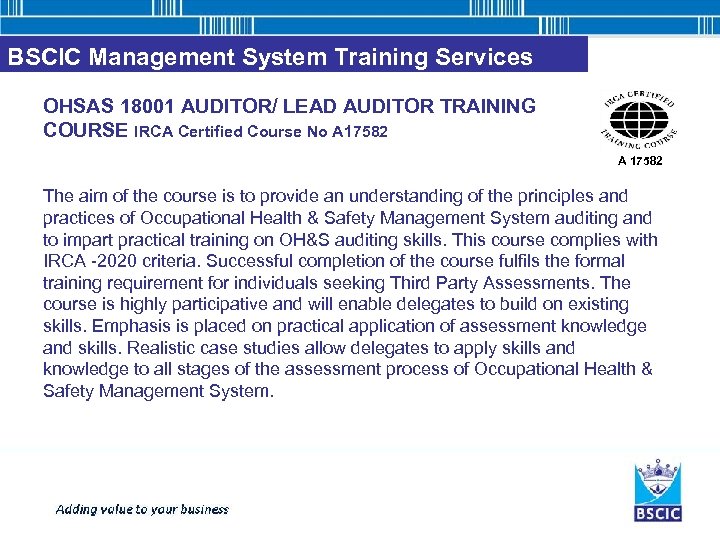 BSCIC Management System Training Services OHSAS 18001 AUDITOR/ LEAD AUDITOR TRAINING COURSE IRCA Certified