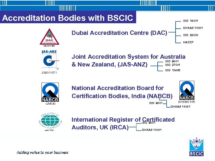 Accreditation Bodies with BSCIC ISO 14001 OHSAS 18001 Dubai Accreditation Centre (DAC) ISO 22000