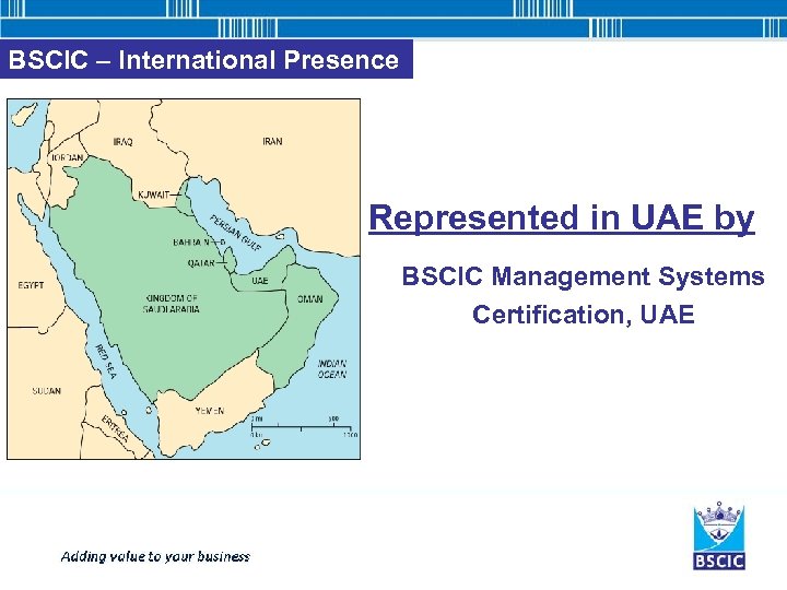 BSCIC – International Presence Represented in UAE by BSCIC Management Systems Certification, UAE 