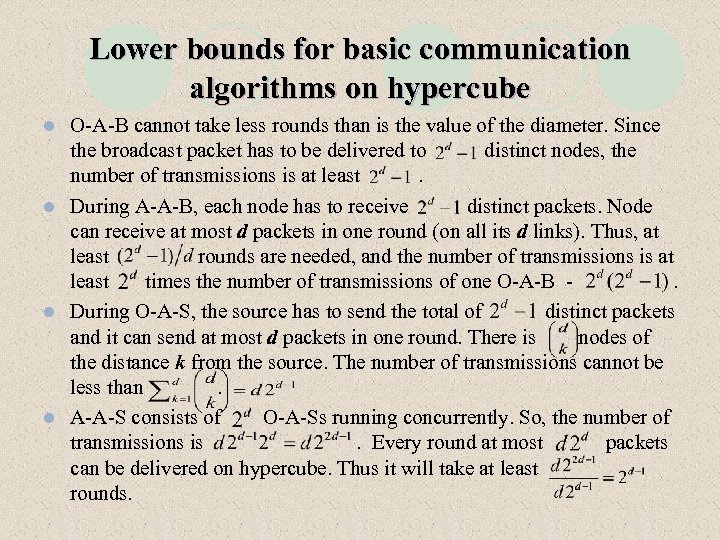 Lower bounds for basic communication algorithms on hypercube O-A-B cannot take less rounds than