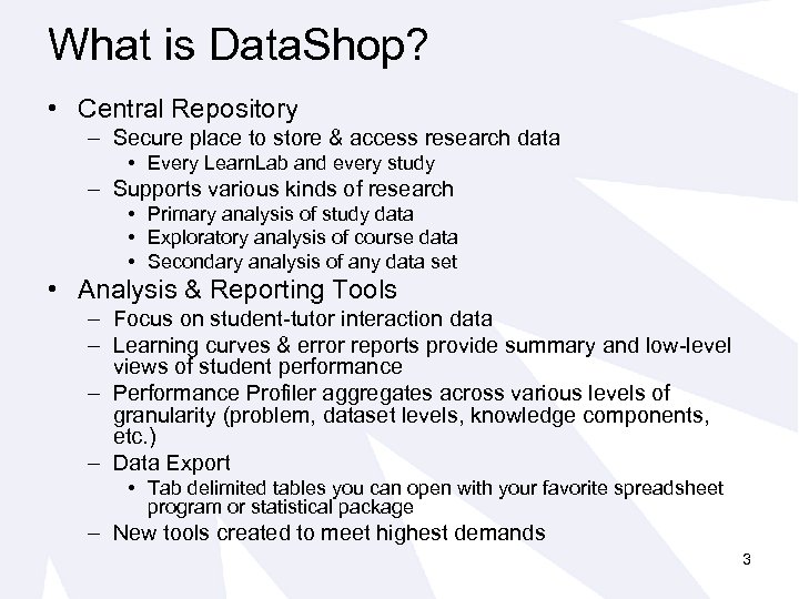 What is Data. Shop? • Central Repository – Secure place to store & access