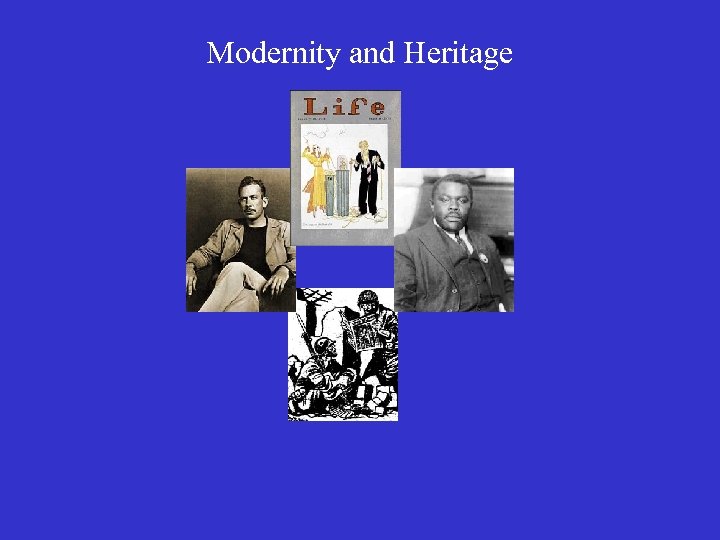 Modernity and Heritage 