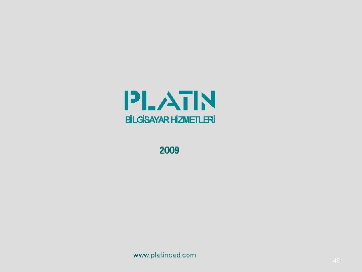 2009 www. platincad. com 45 