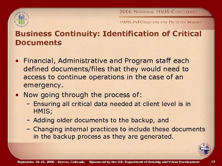 Business Continuity: Identification of Critical Documents • Financial, Administrative and Program staff each defined