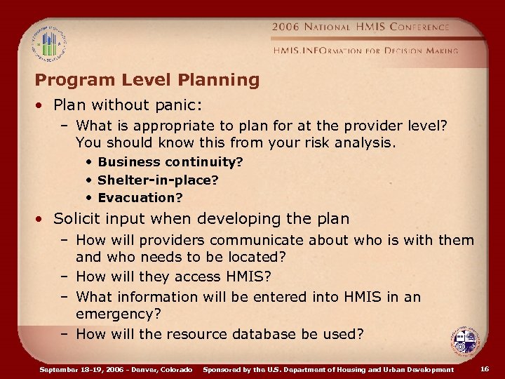 Program Level Planning • Plan without panic: – What is appropriate to plan for