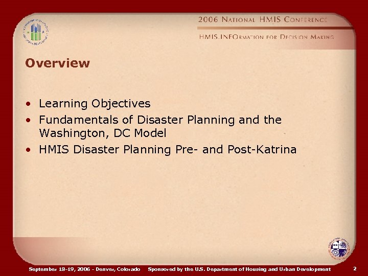 Overview • Learning Objectives • Fundamentals of Disaster Planning and the Washington, DC Model