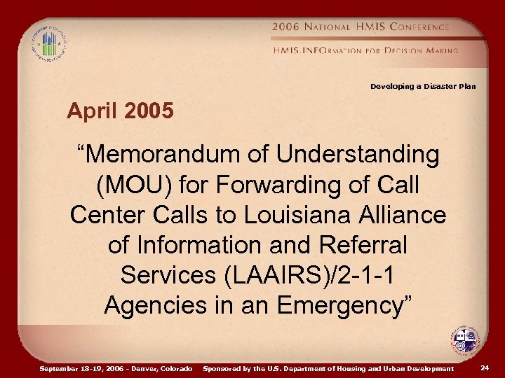 Developing a Disaster Plan April 2005 “Memorandum of Understanding (MOU) for Forwarding of Call