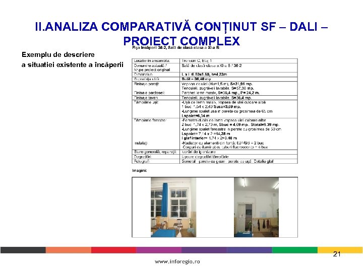 II. ANALIZA COMPARATIVĂ CONȚINUT SF – DALI – PROIECT COMPLEX Exemplu de descriere a