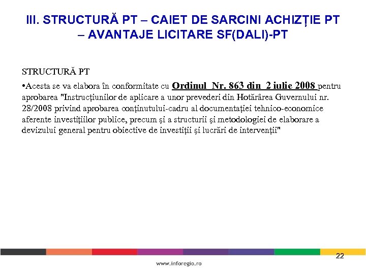 III. STRUCTURĂ PT – CAIET DE SARCINI ACHIZȚIE PT – AVANTAJE LICITARE SF(DALI)-PT STRUCTURĂ