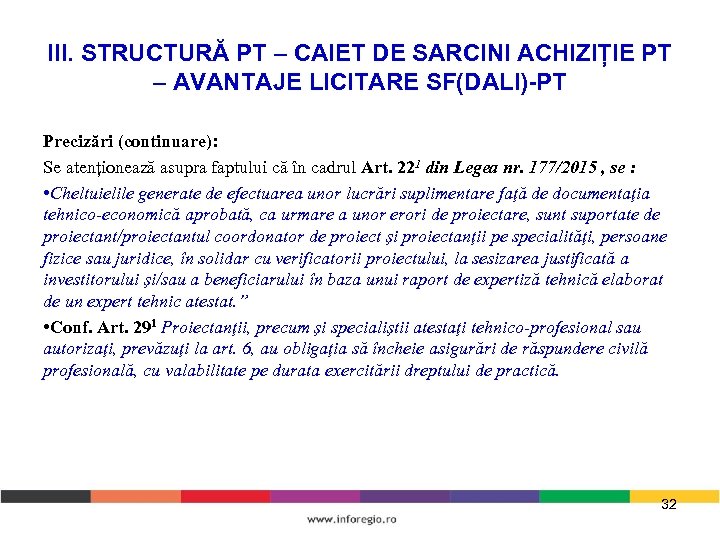 III. STRUCTURĂ PT – CAIET DE SARCINI ACHIZIȚIE PT – AVANTAJE LICITARE SF(DALI)-PT Precizări