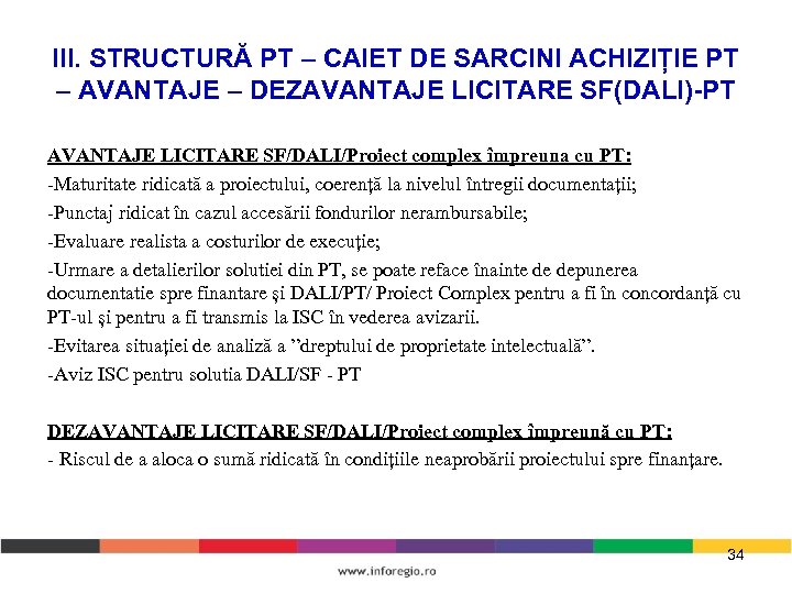 III. STRUCTURĂ PT – CAIET DE SARCINI ACHIZIȚIE PT – AVANTAJE – DEZAVANTAJE LICITARE