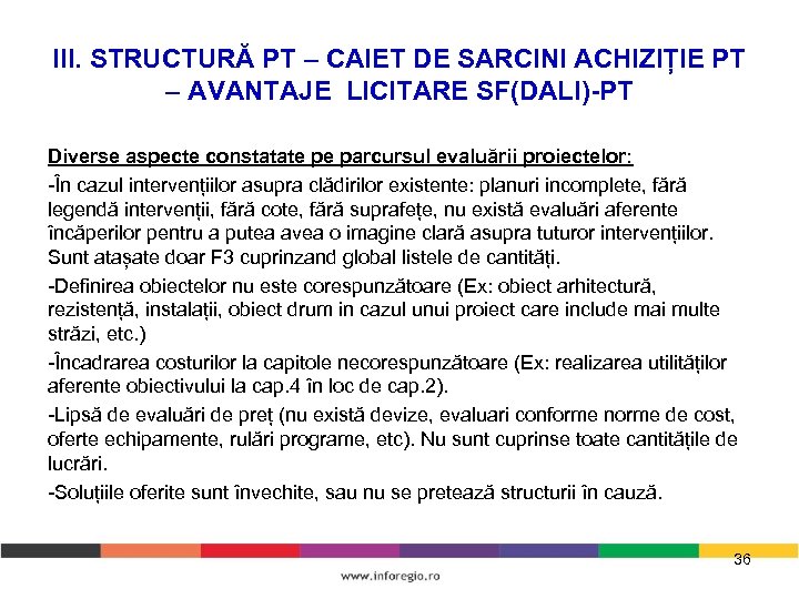 III. STRUCTURĂ PT – CAIET DE SARCINI ACHIZIȚIE PT – AVANTAJE LICITARE SF(DALI)-PT Diverse