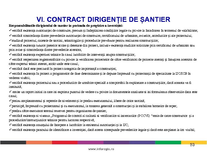 VI. CONTRACT DIRIGENȚIE DE ȘANTIER Responsabilitatile dirigintelui de santier in perioada de pregătire a