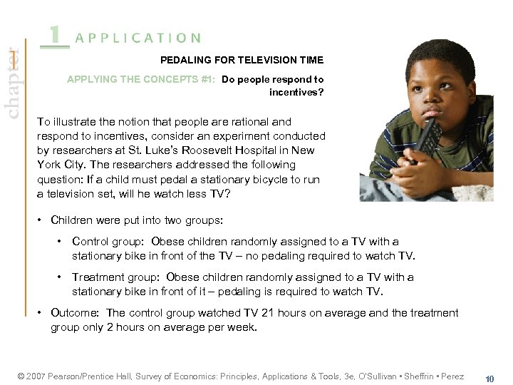 chapter PEDALING FOR TELEVISION TIME APPLYING THE CONCEPTS #1: Do people respond to incentives?