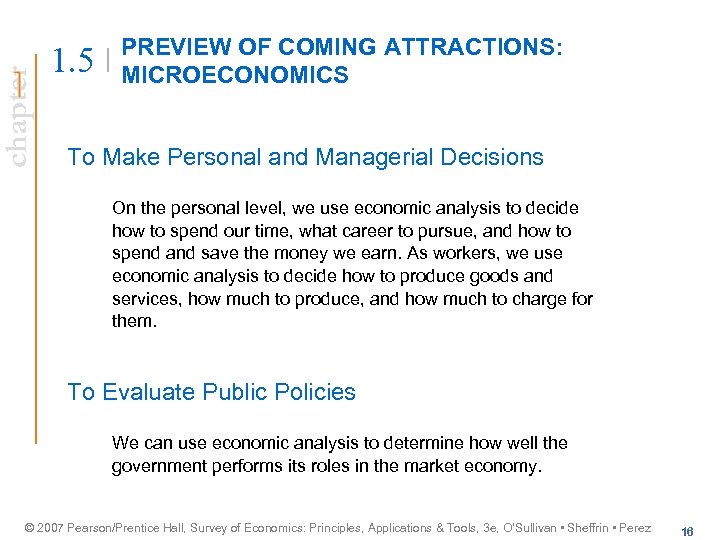 chapter 1. 5 PREVIEW OF COMING ATTRACTIONS: MICROECONOMICS To Make Personal and Managerial Decisions
