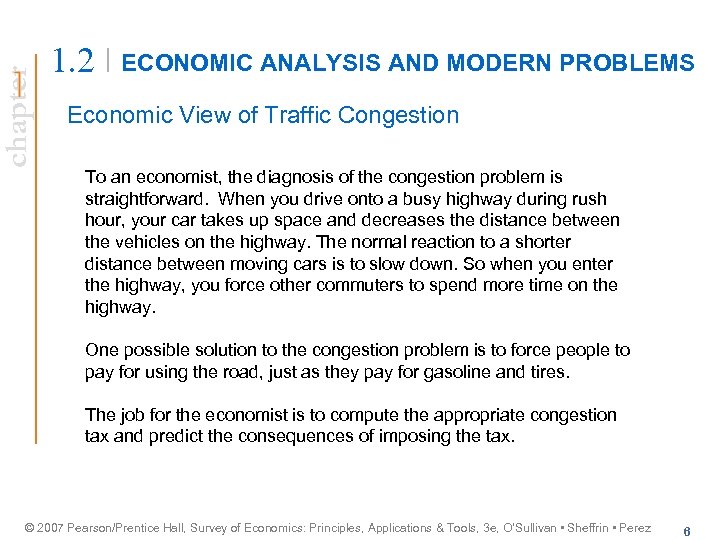 chapter 1. 2 ECONOMIC ANALYSIS AND MODERN PROBLEMS Economic View of Traffic Congestion To