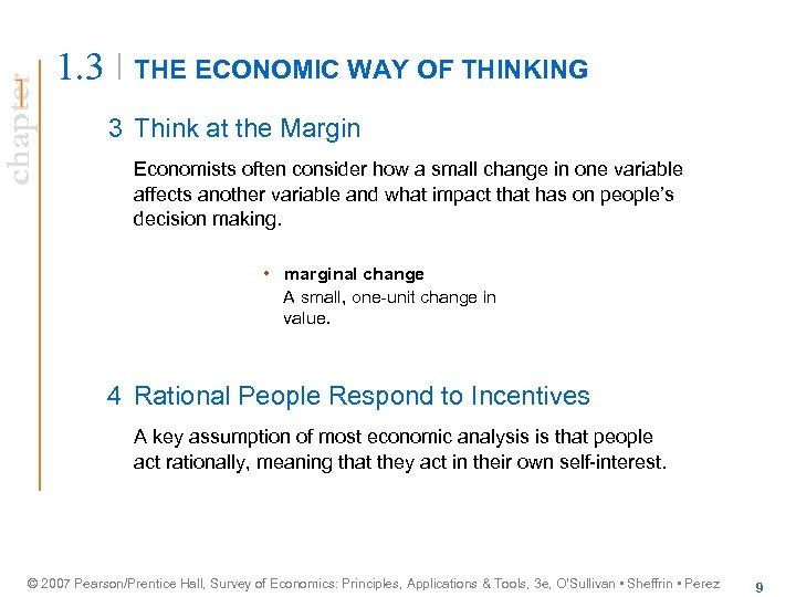 chapter 1. 3 THE ECONOMIC WAY OF THINKING 3 Think at the Margin Economists