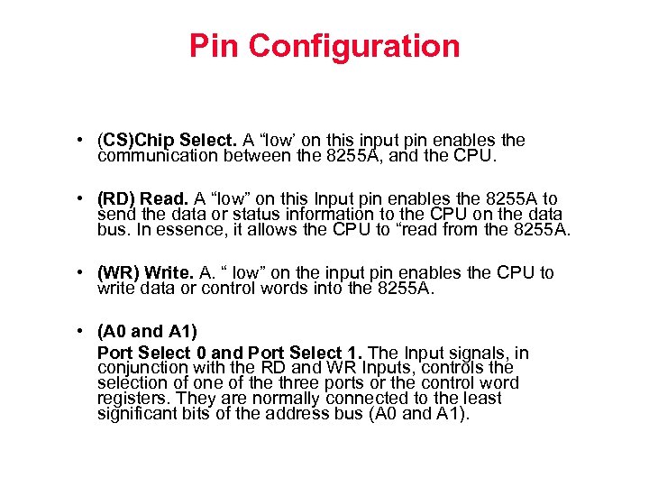 Pin Configuration • (CS)Chip Select. A “low’ on this input pin enables the communication