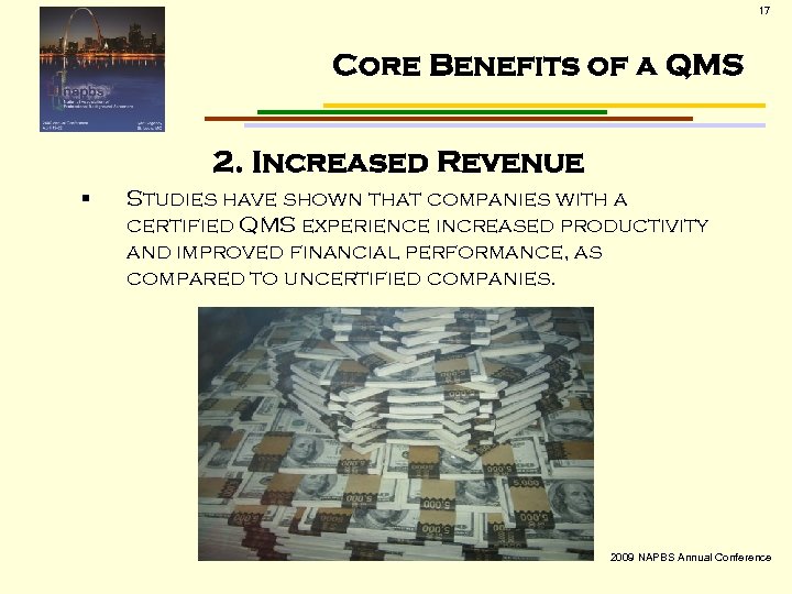 17 Core Benefits of a QMS 2. Increased Revenue § Studies have shown that