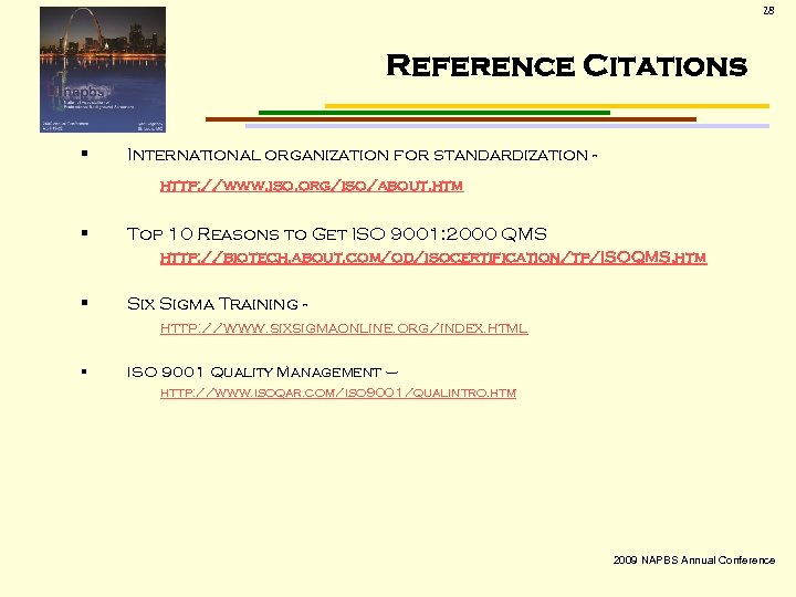 28 Reference Citations § International organization for standardization http: //www. iso. org/iso/about. htm §