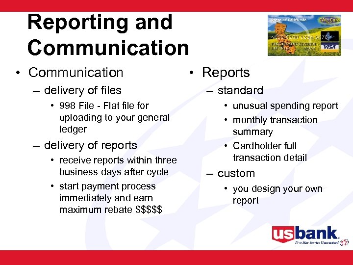 Reporting and Communication • Communication – delivery of files • 998 File - Flat