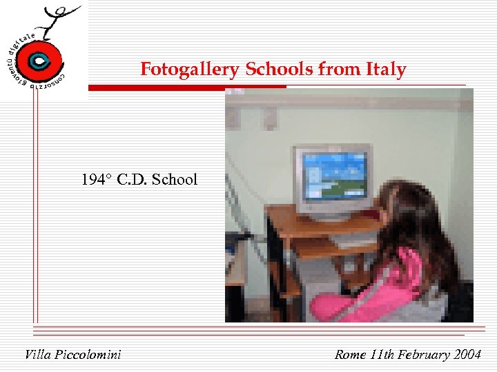 Fotogallery Schools from Italy 194° C. D. School Villa Piccolomini Rome 11 th February