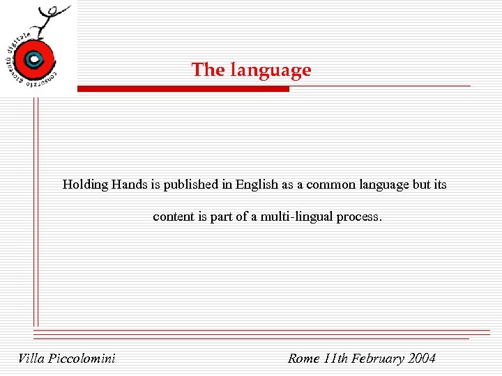 The language Holding Hands is published in English as a common language but its