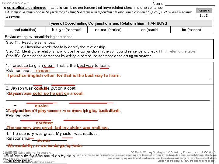 Name ___________ Periodic Review 2 To consolidate sentences means to combine sentences that have